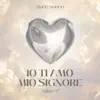 Mario Maneri - Io ti amo mio Signore