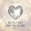 IO TI AMO MIO SIGNORE