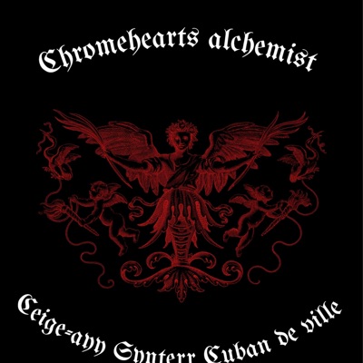 CHROMEHEARTS ALCHEMIST - EP