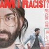 Am I Racist? (Original Motion Picture Soundtrack) - Single