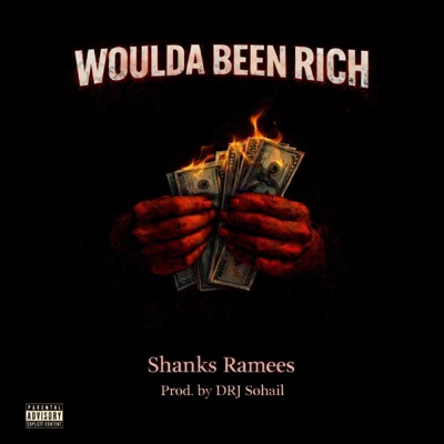 Woulda Been Rich (feat. DRJ Sohail) - Single