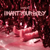 I Want Your Body - Single - Donnie Six