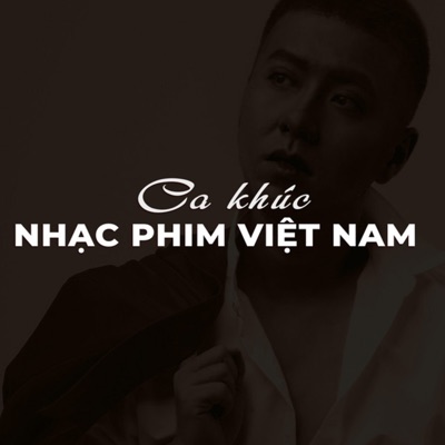 Ca Khúc Nhạc Phim Việt Nam