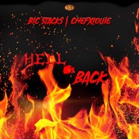 Hell & Back (feat. ChefxLouie) - Single - Bic Stackz
