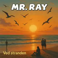 Ved Stranden — Mr. Ray
