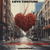 Love Torture - Single - Khurram