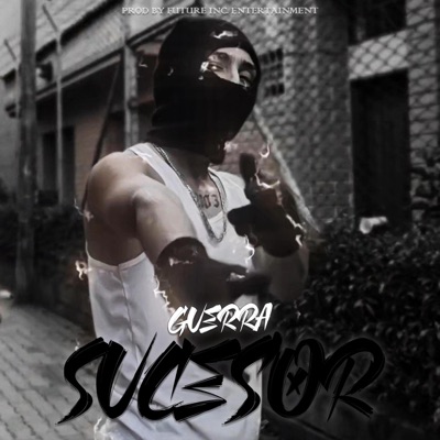 Sucesor (feat. Guerra) - Single