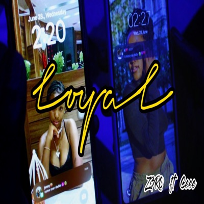 Loyal (feat. Ceee) - Single