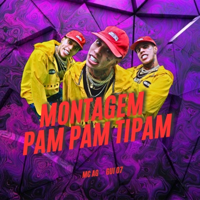 MONTAGEM PAM PAM TIPAM - EP