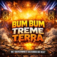 Bum Bum Treme Terra (Live) - Single - MCDavizinho & Gilsinho no beat