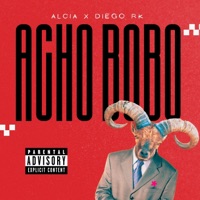 Acho Bobo (feat. Diego RK) - Single - ALCIA