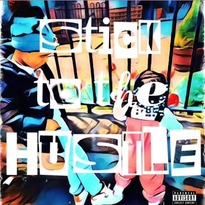 Stick To the Hustle - Single