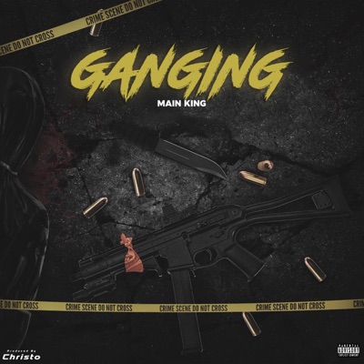 GANGING (feat. Main King) - Single
