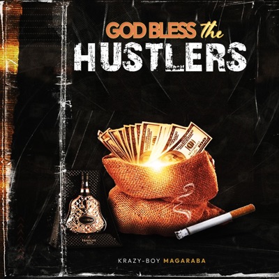 GOD BLESS THE HUSTLERS