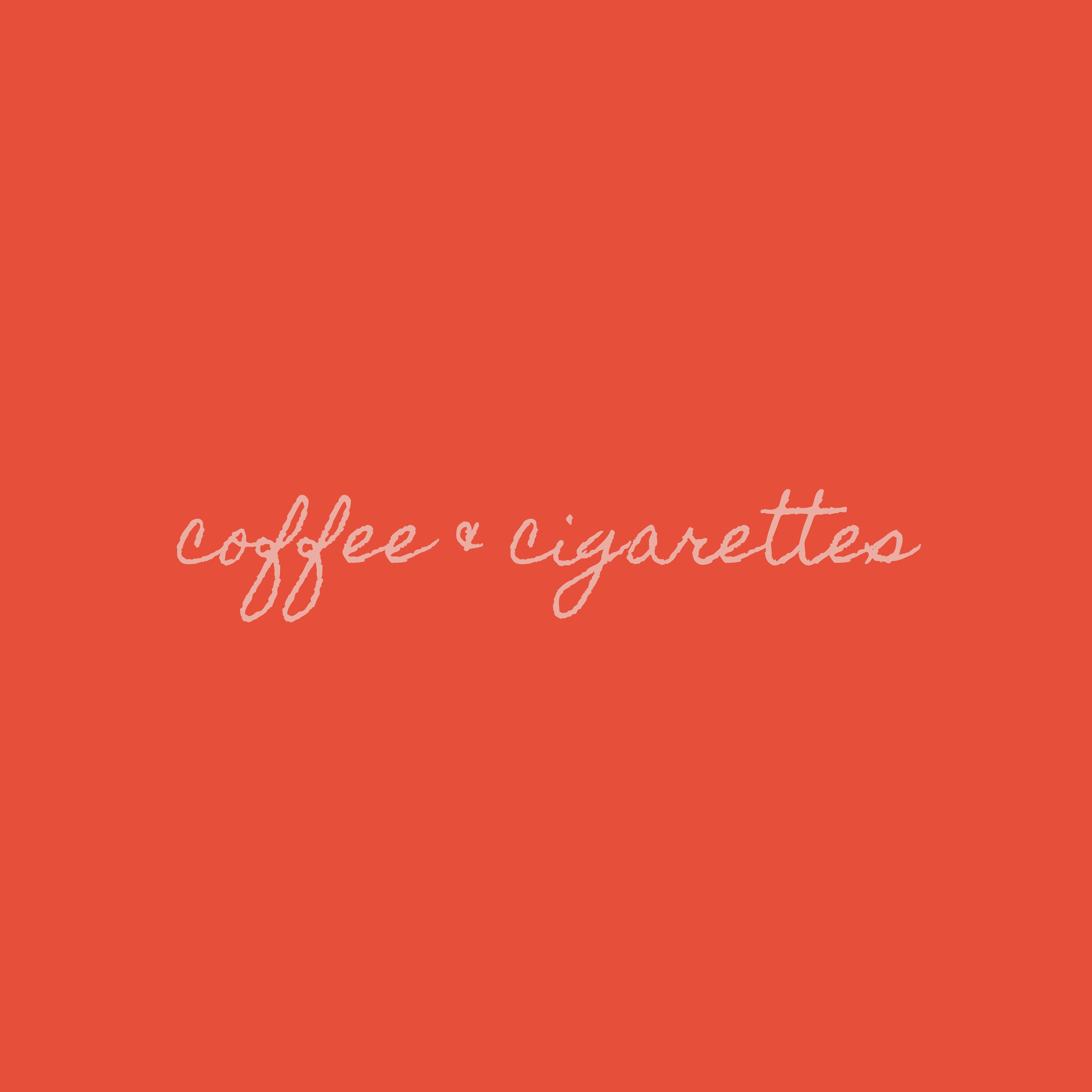 Coffee & Cigarettes - Single