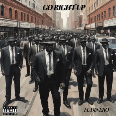 Go Right Up (feat. FL Dinero) - Single