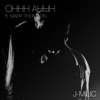 Ohhh Ahhh (feat. Mark Thomson) - Single