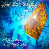 Love this Christmas (feat. Nadia Stone) - Single - Anthony Brown