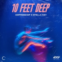10 Feet Deep - Single - Coffeeshop & Stella Key