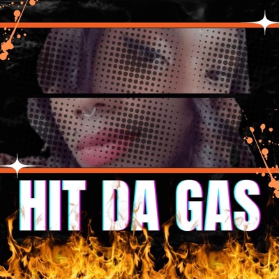 Hit Da Gas - Single