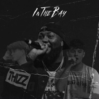 In The Bay (feat. LouisOffDaLoud) - Single - 10zin, Game Time Chris & Mistah F.A.B.