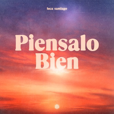 Piensalo Bien - Single