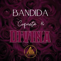 Bandida Coqueta Y Divina - Single - La Autorización