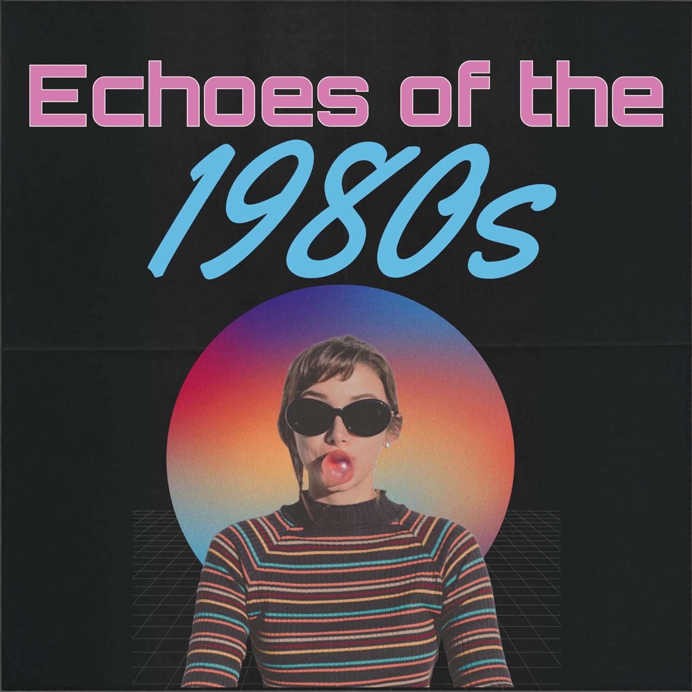 Echoes of the 1980s
