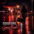 GOOD GIRL GONE BAD