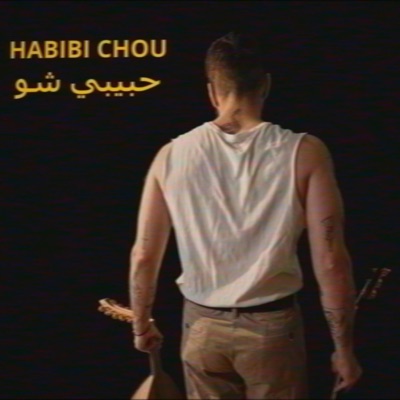 Habibi Chou - Single