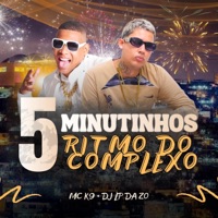 5 Minutinhos Ritmo do Complexo - Single - MC K9 & DJ Lp da Zo