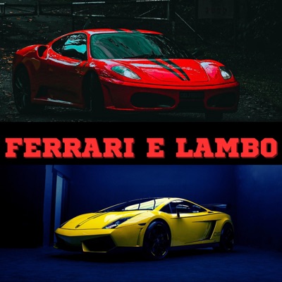 FERRARI E LAMBO - Single
