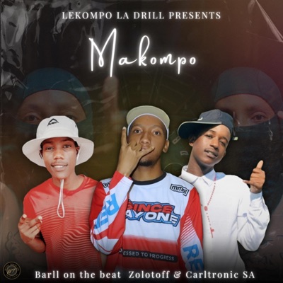 Makompo (feat. Barll on the beat & Carltronic SA) - Single
