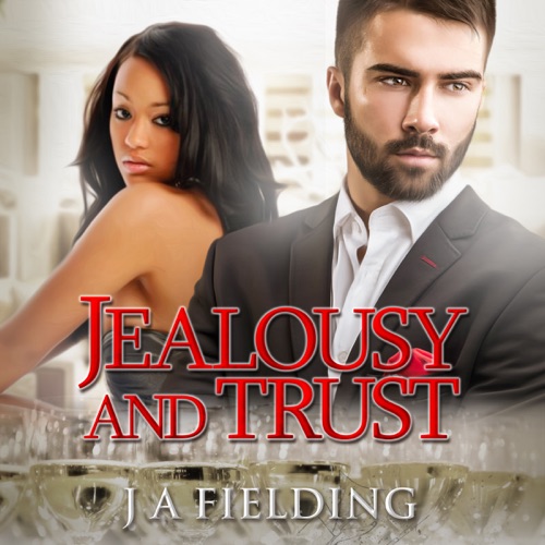 Jealousy and Trust: A Billionaire BWWM Romance, Book 2 (Unabridged) cover