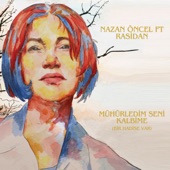 Nazan Öncel Düet Rasidan - Mühürledim Seni Kalbime artwork