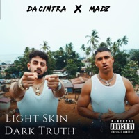 LIGHT SKIN, DARK TRUTH - EP - Da Cintra & Madz CGT