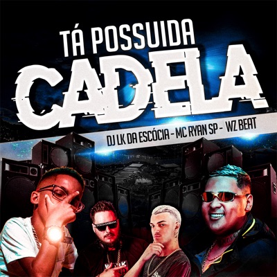 Tá Possuida Cadela - Single