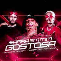 Sarra em Mim Gostosa (feat. Mc GW) - Single - Matheus Lacerda & DJ Dropster