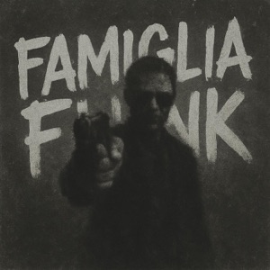FAMIGLIA FUNK - Single