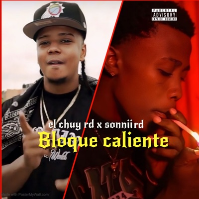 Bloque Caliente (feat. el sonnii rd) - Single