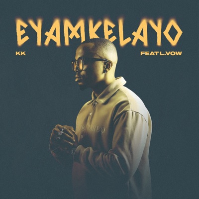 eYamkelayo (Radio Edit) [feat. L.vow] - Single