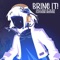 BRING IT! (feat. McGwire) - Zach B & Mack on the Beat lyrics