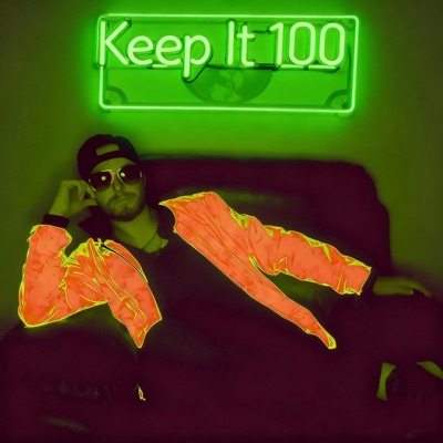 Keep It 100 - Single