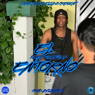 El entorno (feat. Hood Scars 7) - Single