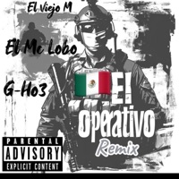 EL Operativo Remix - Single - El Viejo M, EL MC LOBO & Ghoe