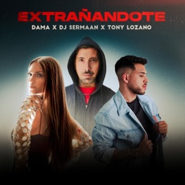 EXTRAÑANDOTE (Bachata Version) Dama, Tony Lozano & DJ SERMAAN