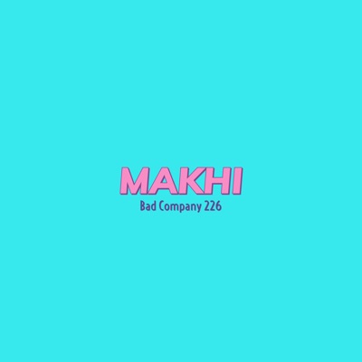 Bad Company 226, KGADI-GAL, Small Tee & Punisher - Makhi (feat. Prince Randy)