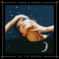 Take A Swing At The Moon — Gabi Hartmann