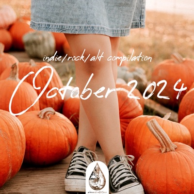 Indie / Rock / Alt Compilation - October 2024 (alexrainbirdMusic)