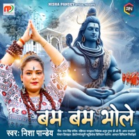 Bam Bam Bhole - Single - Nisha Pandey